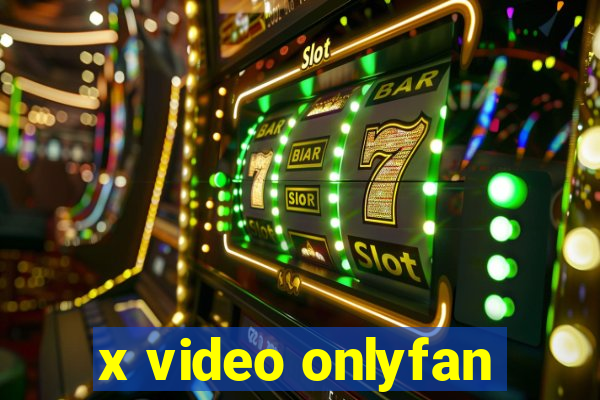 x video onlyfan